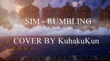 Edisi AOT udah tamat SIM - Rumbling cover by KuhakuKun