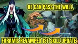 Faramis Revamped Update 1st Skill | He Can Pass the WALL | Insane Revamped | MLBB