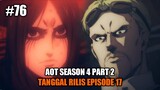 Tanggal Rilis Attack on Titan The Final Season Episode 17 - AOT SEASON 4 PART 2
