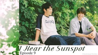 🇯🇵 | I Hear The Sunspot Episode 9 [ENG SUB]