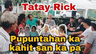 TATAY RICK: PUPUNTAHAN KA KAHIT SAAN KA PA, BASTA NAIMBITA (salamat Mr. Arnold Remorin)