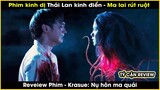 [Review Phim Kinh Dị] Ma lai rút ruột Thái Lan - REVIEW PHIM: Krasue: Nụ hôn ma quái | TÝ CẬN REVIEW