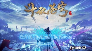 Battle Through The Heaven Season 5 Eps 03 Sub Indo