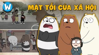 We Bare Bears Phản Ánh Hiện Thực Xã Hội Đương Thời Như Thế Nào ?