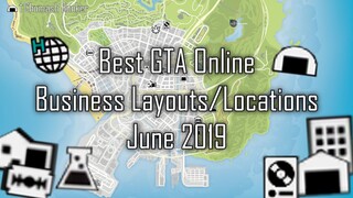 Best GTA Online Business Layouts/Locations June 2019