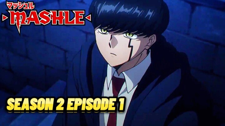 MASHLE SEASON 2 EPISODE 1