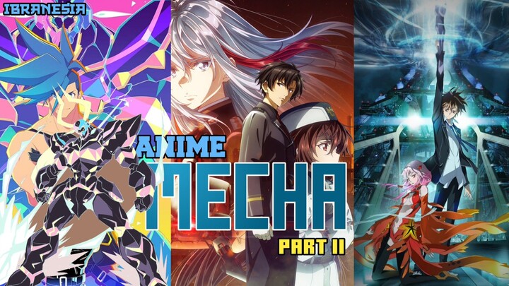 [PART 2] ANIME MECHA INI PUNYA CERITA MENARIK DAN MENEGANGKAN!! WAJIB NONTON.