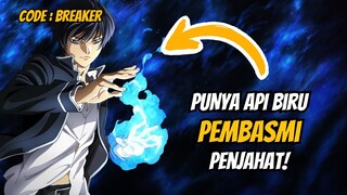 SELURUH ALUR CERITA ANIME CODE:BREAKER