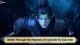 Battle Through the Heavens S5 episode 92 Sub indo