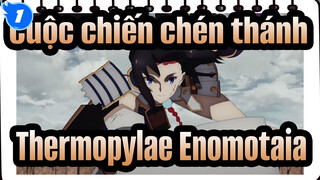 Cuộc chiến chén thánh 
Thermopylae Enomotaia_1