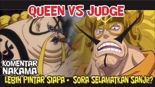 QUEEN VS JUDGE LEBIH PINTAR MANA Dan SORA TELAH MENYELAMATKAN SANJI!? [Komentar Nakama]