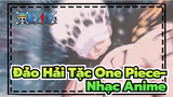 Đảo Hải Tặc One Piece-Nhạc Anime | (nhạc kịch tính) Đây là 2 vị tướng Oka
