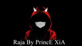 Raja By PrincE XiA