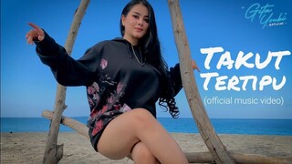 Gita Youbi - Takut Tertipu (Official Music Video)