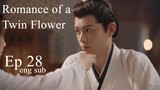 romance of a twin flower ep 28 eng sub