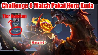 Challenge 8 Match Pakai Hero Kuda - Match 6