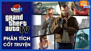 Phân Tích Cốt Truyện: GTA IV | Story Explained - Ở NHÀ CHƠI GAME #WITHME - meGAME