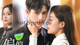 Just Spoil You E01 (Eng Sub)