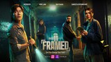 FRAMED | EPISODE 1 | FULL HD