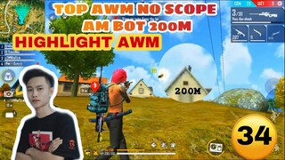 [Top AWM No SCOPE] P34 - Những Pha Xử Lý AWM NO SCOPE ĐỈNH CAO |Thành Mốc