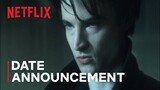 The Sandman | Date Announcement | Netflix