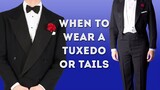 When to Wear a Tuxedo or Tails: Proper Black- & White-Tie Events