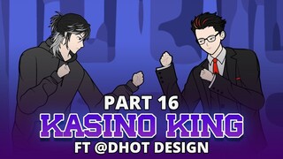 KASINO KING PART 16 FT @Dhotdesign  - Animasi Drama Series