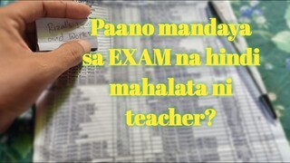 Paano mandaya sa EXAM..(TUTORIAL)