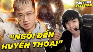 VĂN TÙNG REACTION: "NGÔI ĐỀN HUYỀN THOẠI HOÀNG LUÂN" - HOÀI NIỆM VỀ THUỞ MỚI VÀO NGHỀ | BLV VĂN TÙNG