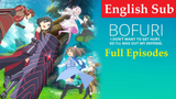 BOFURI I Don't Want to Get Hurt, so I'll Max Out My Defense - Full Episodes [En]