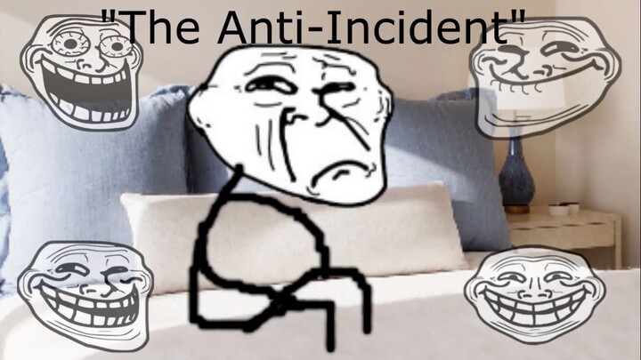 Trollge : "The Anti Incident"