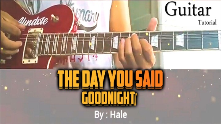 The Day You Said Goodnight - Hale | Guitar Tutorial