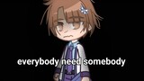 Everybody need somebody |meme| haikyuu | shiratorizawa |slightly Shirabu angst |slightly Semishira