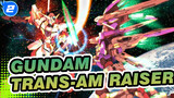 Gundam|[Gundum 00]Trans-AM Raiser_2
