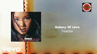 Nadia - Galaxy Of Love (Official Lyric Video)