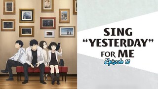 Sing "Yesterday" for Me Episode 10 English Dubbed