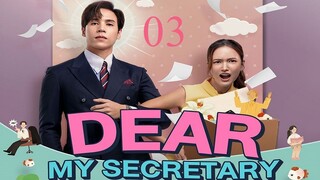Dear My Secretary E03 (Sub Indo) Th-Drama