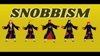 SNOBBISM【NARUTO MMD】AKATSUKI*ITACHI*DEIDARA*SASORI*HIDAN*TOBI