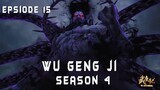 Munculnya Iblis Kegelapan - Wu Geng Ji Season 4 Episode 15