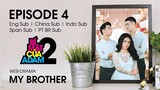 Web-drama Đam Mỹ _ MY BROTHER - EP4 _ OFFICIAL HD (1080p) (2)