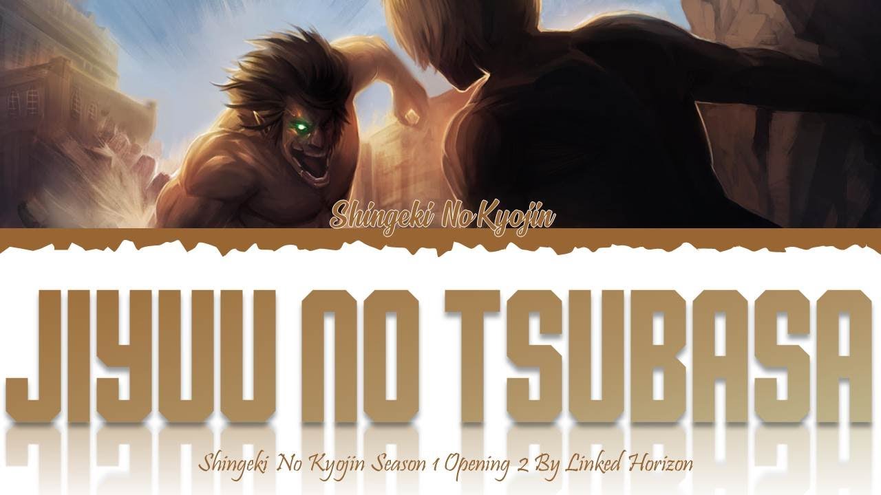 GUREN NO YUMIYA - LINKED HORIZON [lyrics] Opening 1 Attack On Titan 