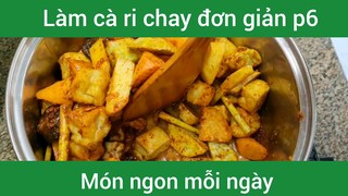 Làm cà ri chay p6