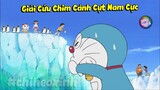 Review Doraemon - Giải Cứu Chim Cánh Cụt Nam Cực | #CHIHEOXINH | #1061