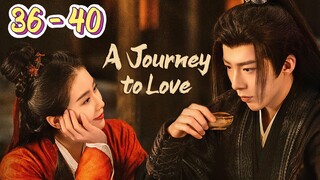 A Journey Of Love Episode 36 - 40 END