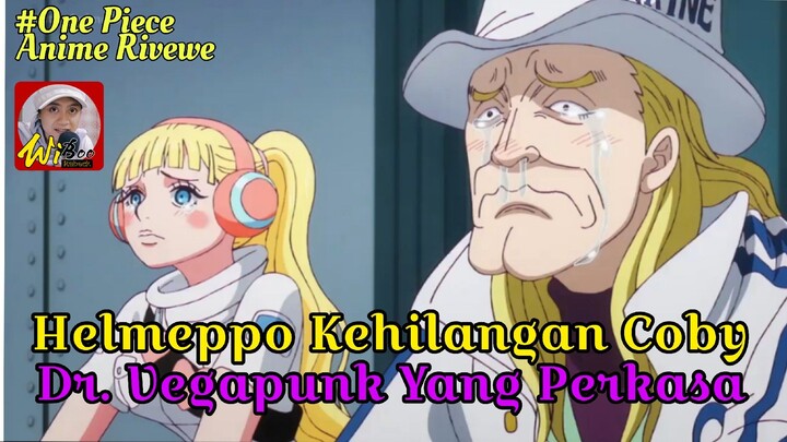Coby Hilang Helmeppo Nangis Dr. Vegapunk pun Muncul - One Piece 1090