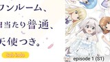 One Room, Hiatari Futsuu, Tenshi-tsuki Episode 1 sub indo (S1)