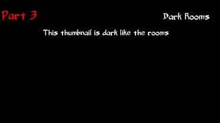 this game abuses me - FNAF Help Wanted Part 3 [Dark Rooms]