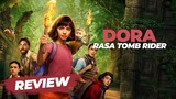 Review DORA AND THE LOST CITY OF GOLD (2019) Indonesia - DORA UDAH GEDEEE