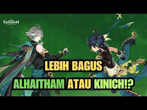 PENDAPAT GUA UNTUK KINICH! ALHAITHAM ATAU KINICH!? - Genshin Impact Indonesia