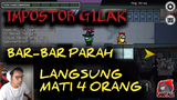Impostor Gilak ❌ Bar-bar parah !!! Langsung mati 4 orang ❗❗